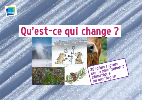 Qu’est-ce qui change ? 38 idées reçues sur le changement climatique en montagne