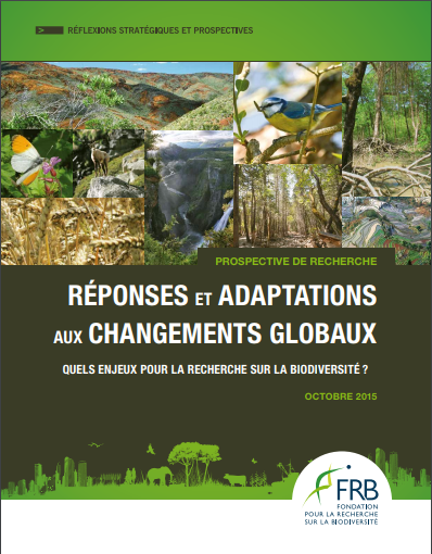 Réponses et adaptations aux changements globaux - Quels enjeux pour la recherche sur la biodiversité ?
