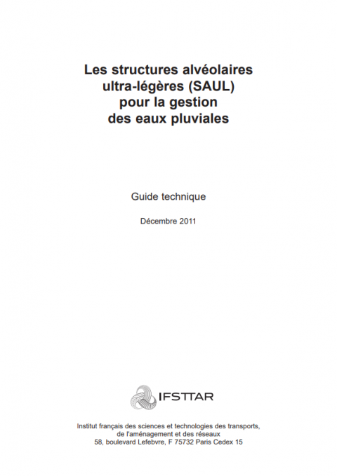 Les structures alvéolaires ultra-légères (SAUL) pour la gestion des eaux pluviales guide technique